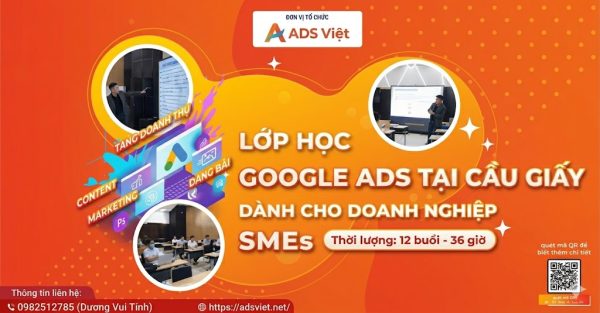 Lớp học cáo google Ads tại Cầu Giấy