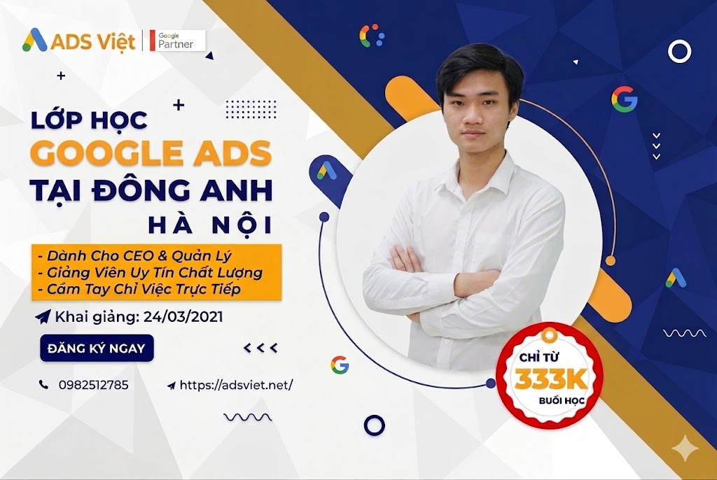 Lớp học cáo google Ads tại Đông Anh